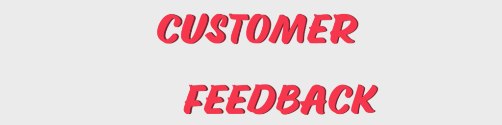 customer feedback