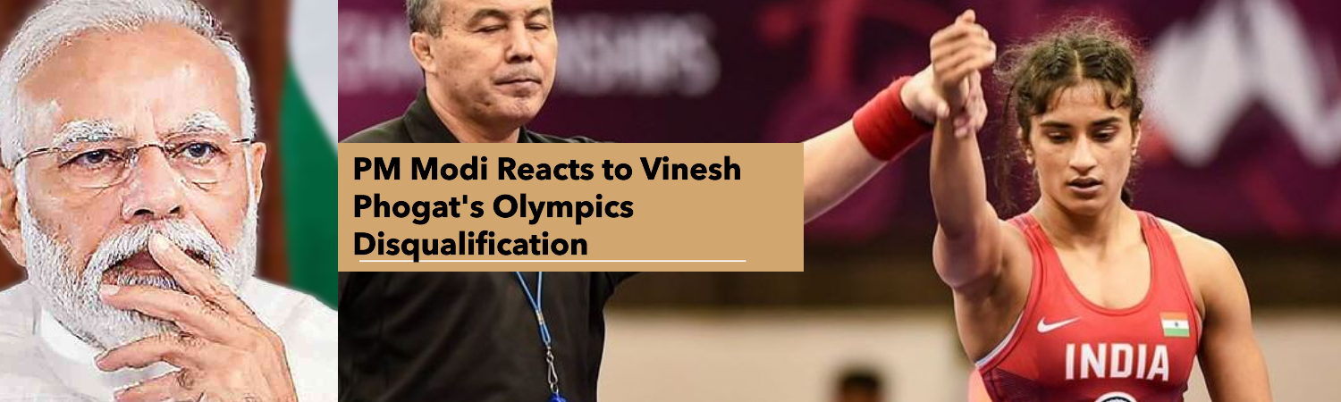 PM Modi Reacts to Vinesh Phogat's Olympics Disqualification