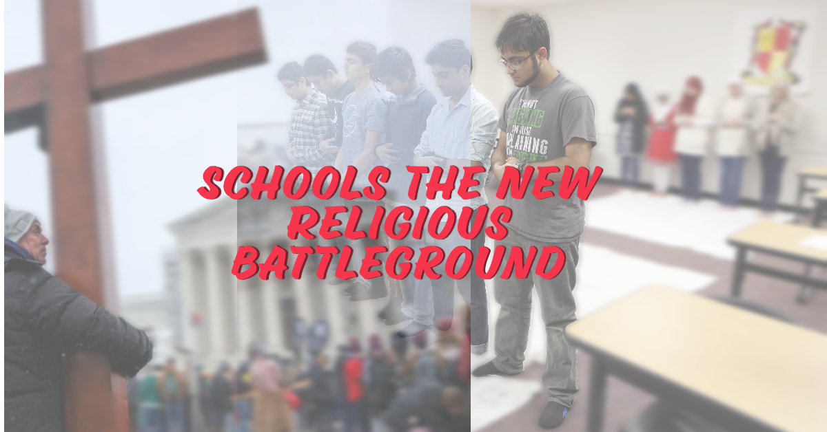 Schools The New Religious Battleground